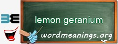 WordMeaning blackboard for lemon geranium